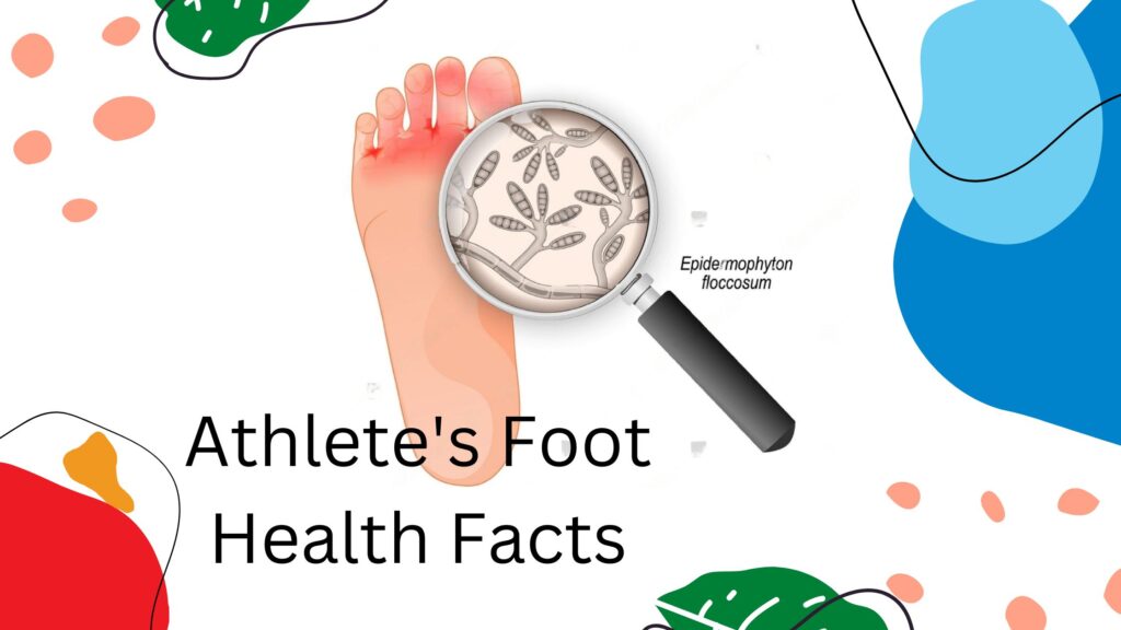 Athlete's Foot Health Facts