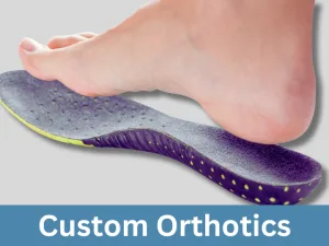 Custom Orthotics