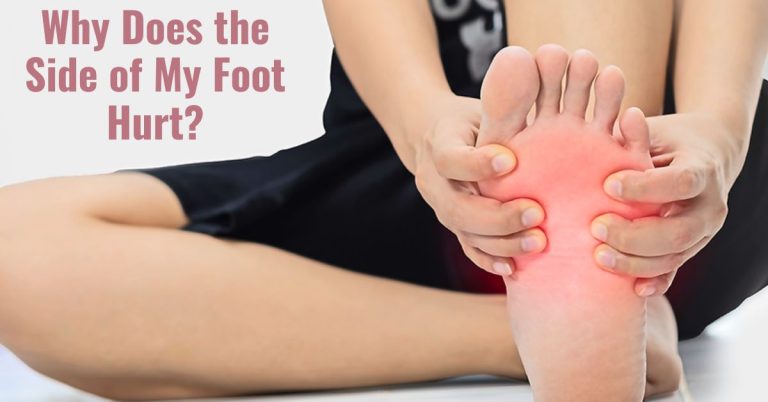 Why Does the Side of My Foot Hurt