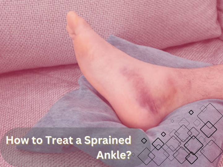 How to Treat a Sprained Ankle